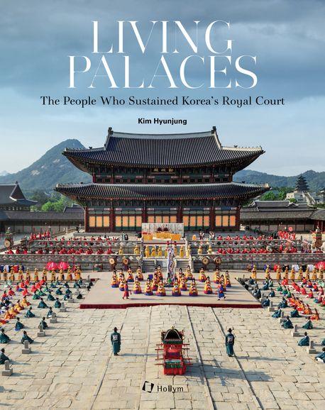  Living Palace: The People Who Sustained Korea's Royal Court (Paperback)