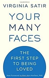  Your Many Faces: The First Step to Being Loved (Paperback)