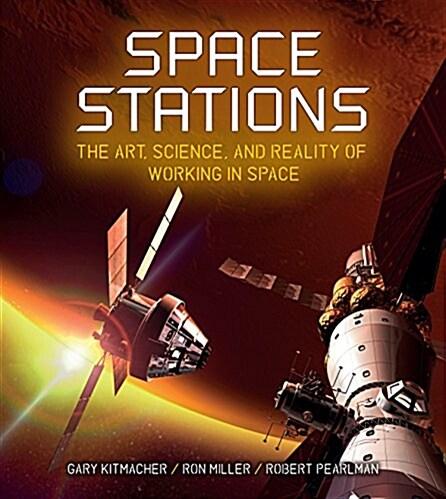  Space Stations: The Art, Science, and Reality of Working in Space (Hardcover)