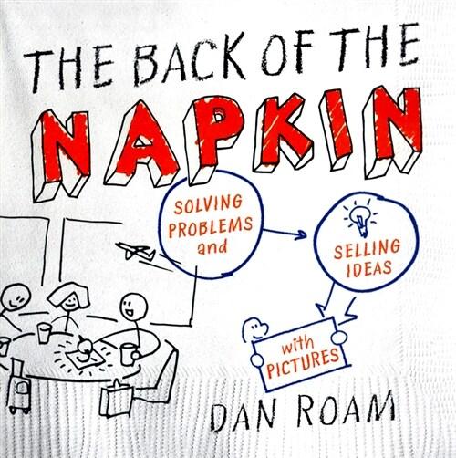  The Back of the Napkin (Hardcover)