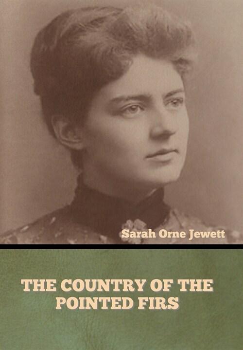 The Country of the Pointed Firs (Hardcover)