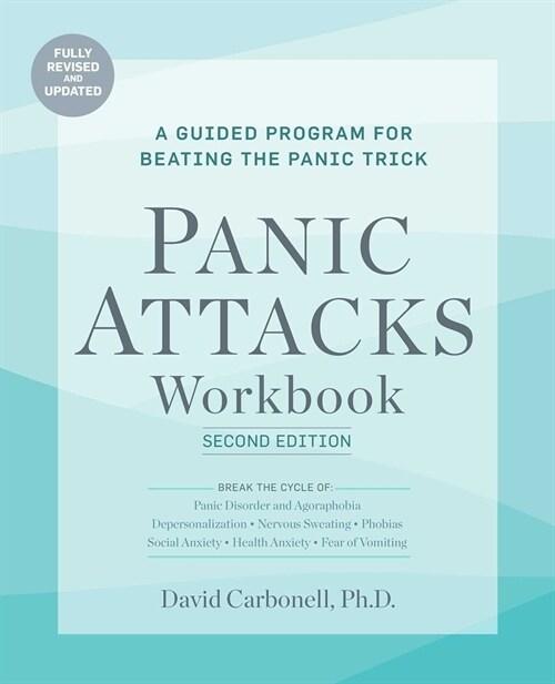  Panic Attacks Workbook: Second Edition: A Guided Program for Beating the Panic Trick, Fully Revised and Updated (Paperback, 2, Revised)