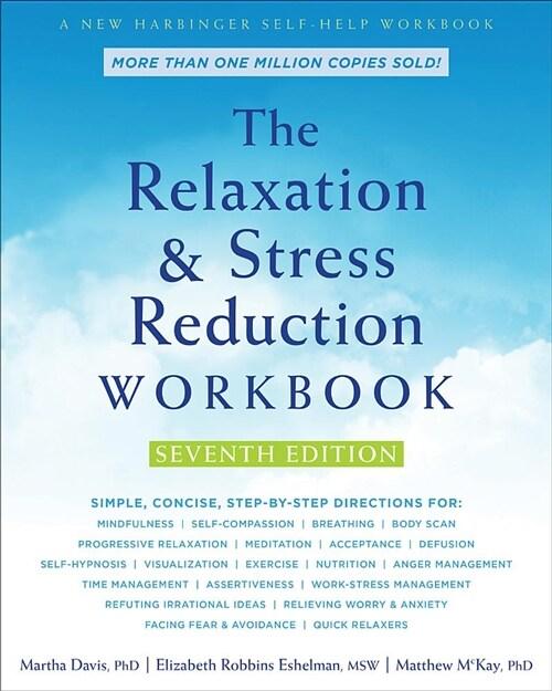  The Relaxation and Stress Reduction Workbook (Paperback, 7)