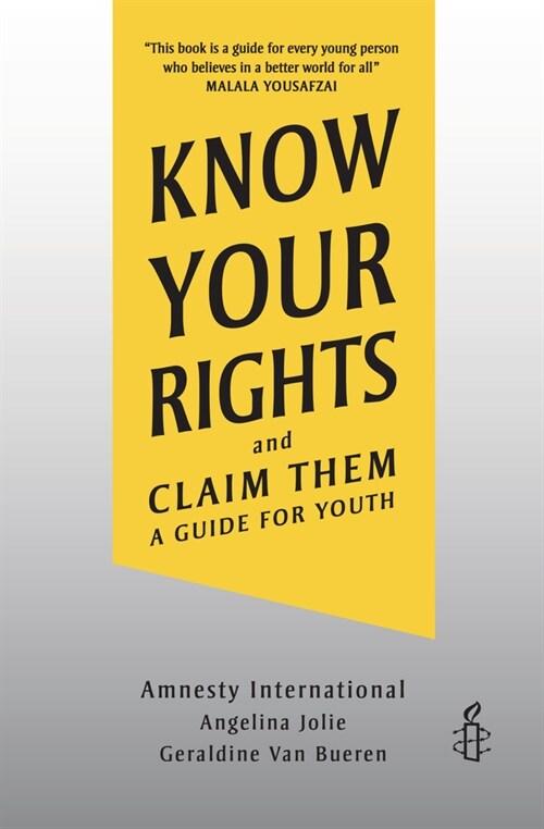  Know Your Rights and Claim Them: A Guide for Youth (Library Binding)