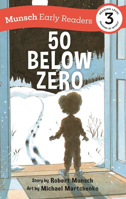  50 Below Zero Early Reader (Hardcover)