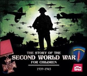  The Story of the Second World War For Children : 1939-1945 (Paperback)