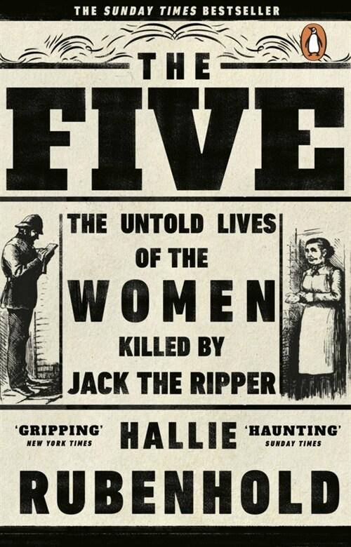 The Five : The Untold Lives of the Women Killed by Jack the Ripper (Paperback)