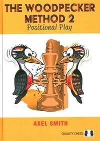  The Woodpecker Method 2 : Positional Play (Hardcover)