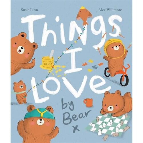  Things I Love by Bear (Paperback)