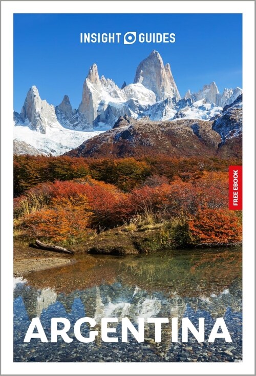  Insight Guides Argentina: Travel Guide with eBook : 2027 | Culture & Society | Must-See Sights | Stunning Photos | Expert Advice | Covers: Buenos Aire (Paperback, 9 Revised edition)
