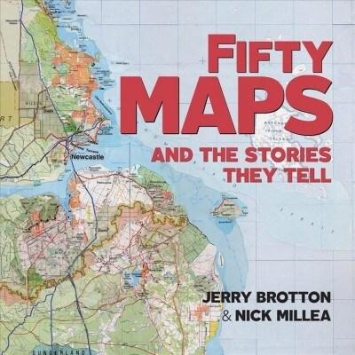  Fifty Maps and the Stories they Tell (Paperback)