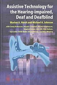  Assistive Technology for the Hearing-impaired, Deaf and Deafblind (Hardcover, 2003 ed.)