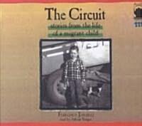  The Circuit Lib/E: Stories from the Life of a Migrant Child (Audio CD)