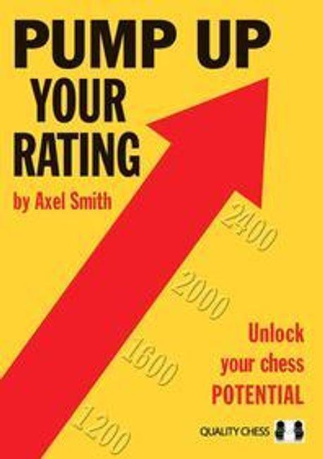  Pump Up Your Rating: Unlock Your Chess Potential (Paperback)