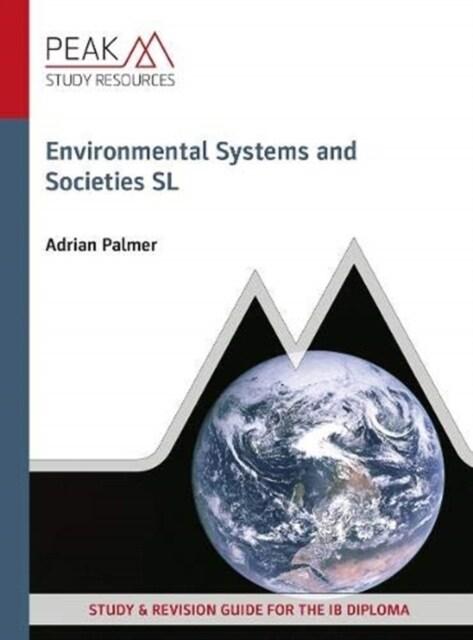  Environmental Systems and Societies SL : Study & Revision Guide for the IB Diploma (Paperback)