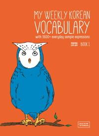  My Weekly Korean Vocabulary Book 1 (매일매일 단어 공부 Book 1)