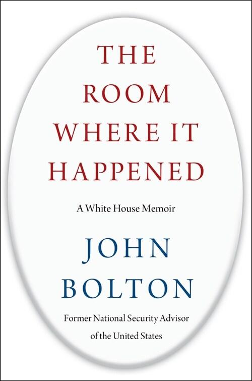  The Room Where It Happened: A White House Memoir  - 존 볼턴 회고록