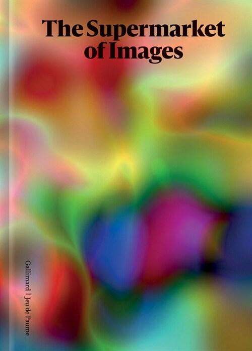  The Supermarket of Images (Hardcover)