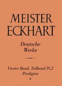  Meister Eckhart. Deutsche Werke Band 4,2: Predigten (Hardcover)