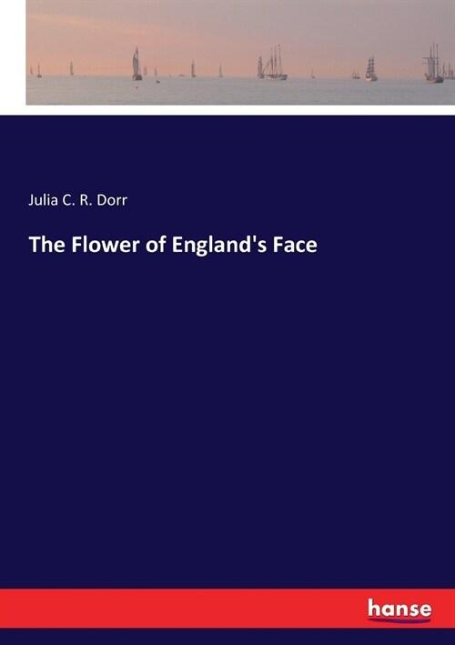  The Flower of England's Face (Paperback)