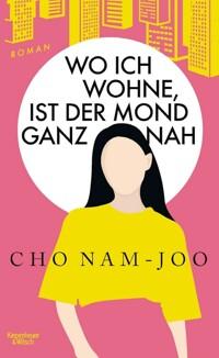  Wo ich wohne, ist der Mond ganz nah (Hardcover)