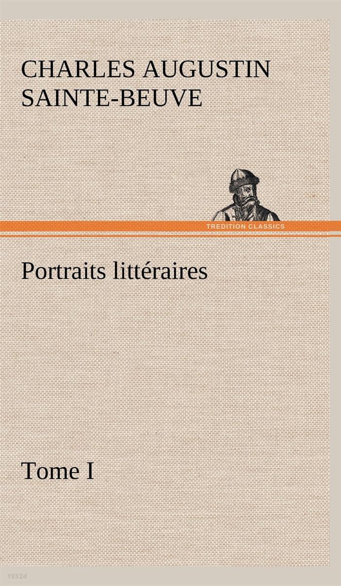  Portraits Litt?aires, Tome I (Hardcover)