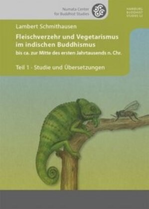  Fleischverzehr und Vegetarismus im indischen Buddhismus bis ca. zur Mitte des ersten Jahrtausends n. Chr.. Tl.1 (Hardcover)