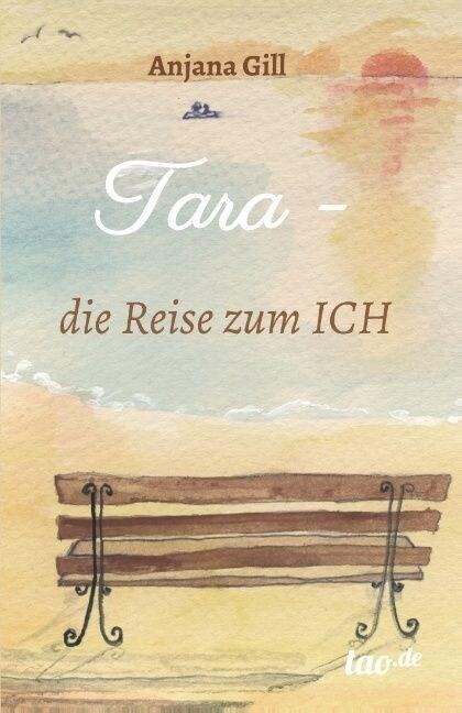  Tara - Die Reise Zum Ich (Paperback)