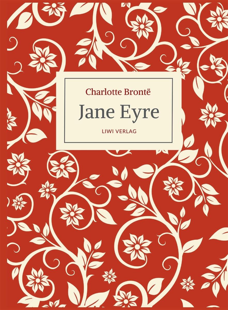  Charlotte Bront? Jane Eyre. Eine Autobiographie. Vollst?dige Neuausgabe (Paperback)