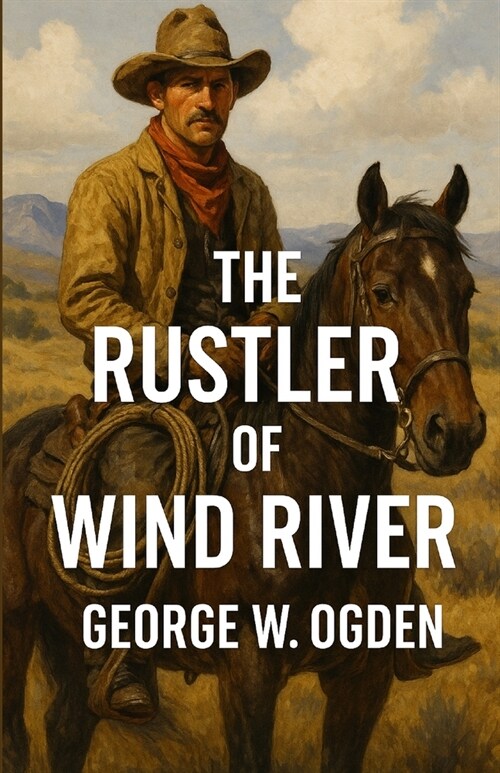  The Rustler Of Wind River (Illustrated) (Paperback)