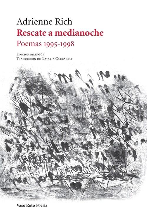  Rescate a medianoche: Poemas 1995-1998 (Paperback)