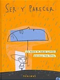  Ser y parecer/ The Way I Am (Hardcover)