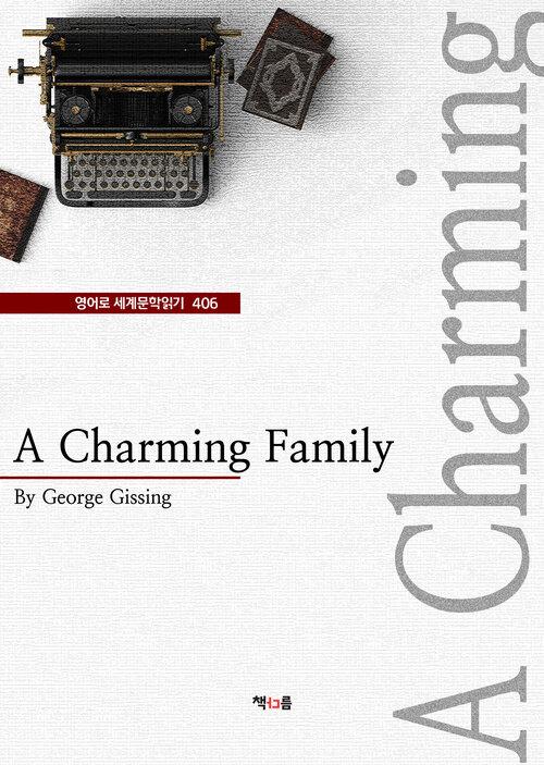  A Charming Family (영어로 세계문학읽기 406)