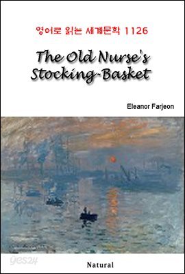 The Old Nurses Stocking-Basket