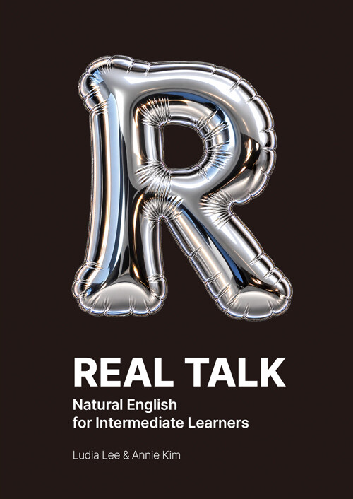 REAL TALK - Natural English for Intermediate Learners