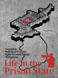  Life in the Prison State