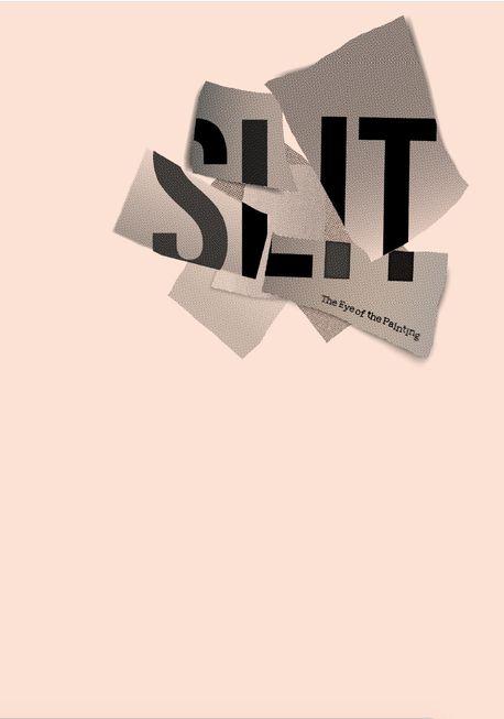  Slit : 그림의 눈