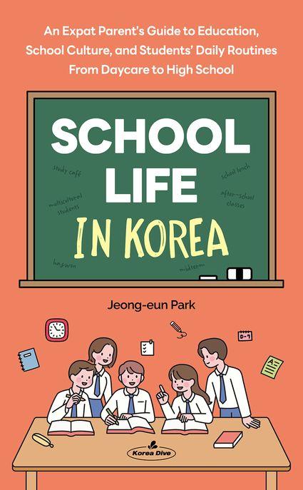  School Life in Korea (한국의 학교생활)