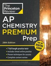  Princeton Review AP Chemistry Premium Prep, 28th Edition: 7 Practice Tests + Digital Practice Online + Content Review (Paperback, 28)