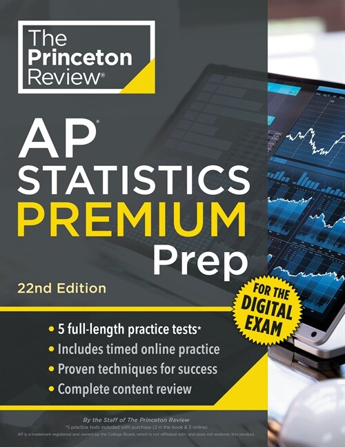 Princeton Review AP Statistics Premium Prep, 22nd Edition: 5 Practice Tests + Digital Practice Online + Content Review (Paperback, 22)