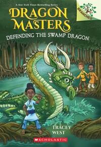  Dragon Masters #31 : Defending the Swamp Dragon (Paperback)