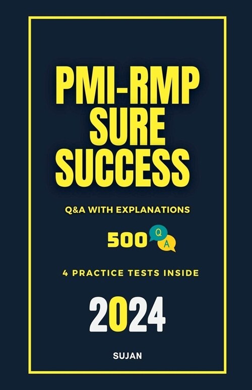 PMI-RMP Sure Success: Q&A with Explanations (Paperback)