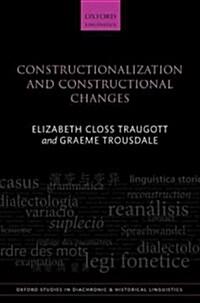 Constructionalization and Constructional Changes