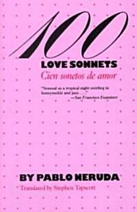 100 Love Sonnets/Cien Sonetos De Amor