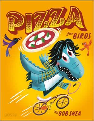  Pizza for Birds (Hardcover)