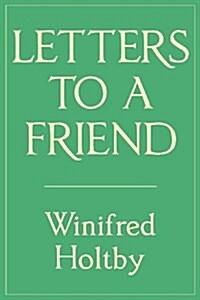 Letters to a Friend