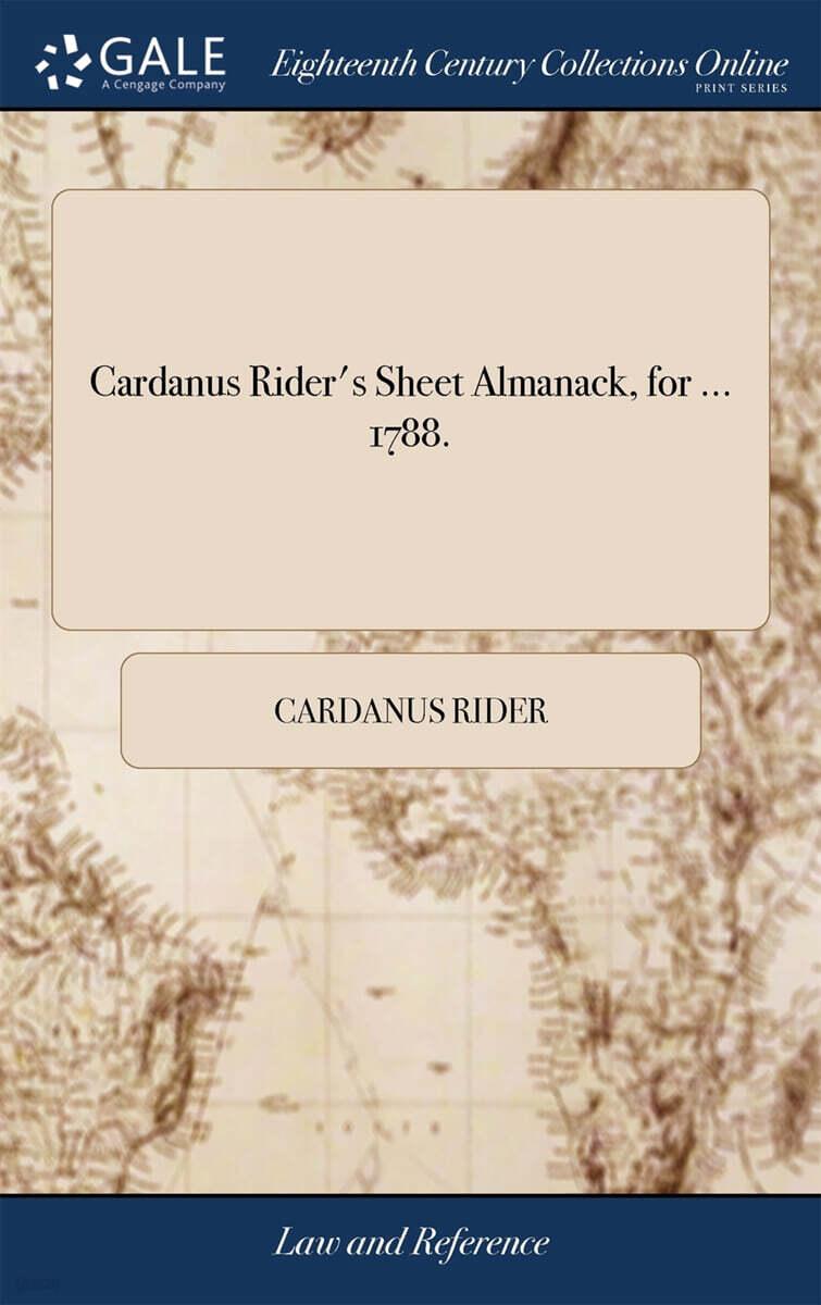  Cardanus Rider's Sheet Almanack, for ... 1788. (Hardcover)