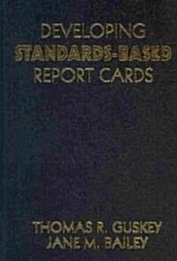 Developing Standards-Based Report Cards