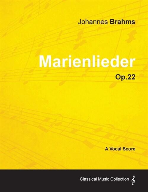 Marienlieder - A Vocal Score Op.22