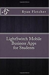 Lightswitch Mobile Business Apps for Students